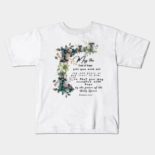 Romans 15:13 Famous Bible Verse. Kids T-Shirt